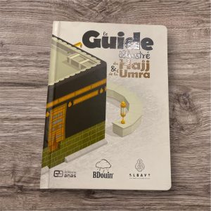 Le guide du Hajj et de la Omra